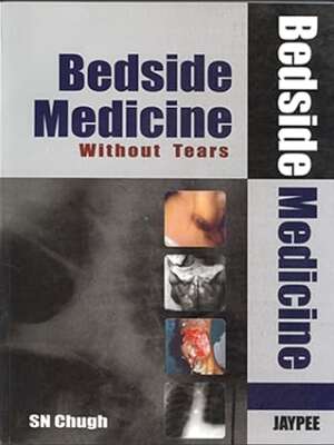 Bedside Medicine without Tears, 1e