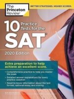 Princeton Review 10 Practice Tests for the SAT 2020 Edition
