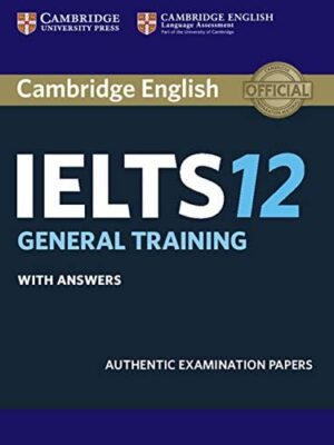 Cambridge English IELTS 12 General Training with Answers