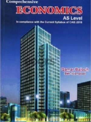 AS Level Economics Comprehensive By Qamar Baloch