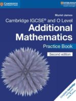 Cambridge IGCSE and O Level Additional Mathematics Practice Book 2nd Edition