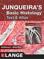 Junqueira’s Basic Histology Text and Atlas 15th Edition