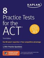 Kaplan 8 ACT Practice Tests