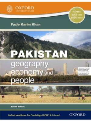 Pakistan Geography Economy & People 4th Edition Oxford
