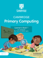 Cambridge Primary Computing Learner's Book 1 with Digital Access (1 Year)