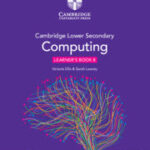 Cambridge Lower Secondary Computing Learner's Book 8 with Digital Access (1 Year)