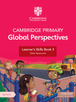 Cambridge Primary Global Perspectives Learner's Skills Book 3 with Digital Access (1 Year)