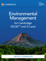 Cambridge IGCSE™ and O Level Environmental Management Digital Coursebook (2 Years)