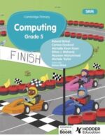 Cambridge Primary Computing Learner's Book Grade 5 Srm