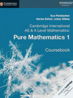 Cambridge AS and A Level Pure Mathematics 1 Coursebook