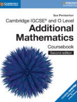 Cambridge IGCSE and O Level Additional Mathematics Coursebook 2nd Edition
