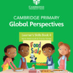 Cambridge Primary Global Perspectives Learner's Skills Book 4 with Digital Access (1 Year)