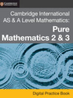 Cambridge AS & A Level Pure Mathematics 2 & 3 Practice Book