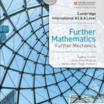 Cambridge AS & A Level Further Mathematics Further Mechanics Hodder