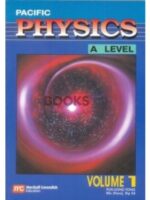 Pacific Physics A Level Volume 1