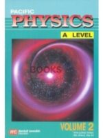 Pacific Physics A Level Volume 2