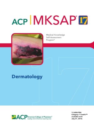 ACP MKSAP 17 Dermatology