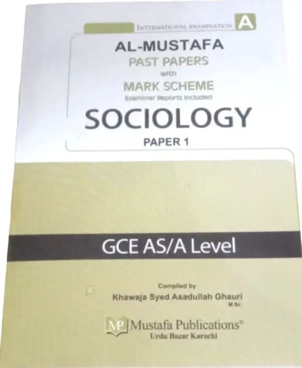 Al Mustafa A Level Sociology Paper 1 with Marking Scheme