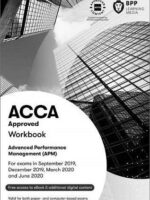 BPP ACCA P5 Advanced Performance Management (APM) Workbook 2020-2021