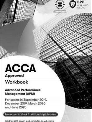 BPP ACCA P5 Advanced Performance Management (APM) Workbook 2020-2021