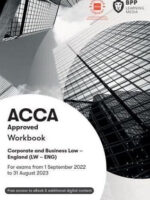 BPP ACCA F4 Corporate and Business Law – England (LW-ENG) Workbook 2022-2023