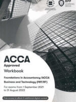 BPP ACCA F1 Business & Technology (FBT/BT) Workbook 2021-2022