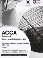 BPP ACCA P6 Advanced Taxation (ATX-UK) FA19 Practice and Revision Kit 2020-2021