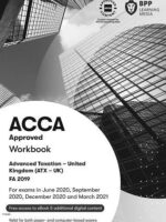 BPP ACCA P6 Advanced Taxation (ATX-UK) FA19 Workbook 2020-2021