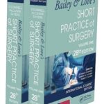 Bailey and Loves Short Practice of Surgery 28th Edition