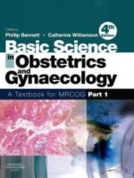Basic Science in Obstetrics & Gynecology for MRCOG Part 1