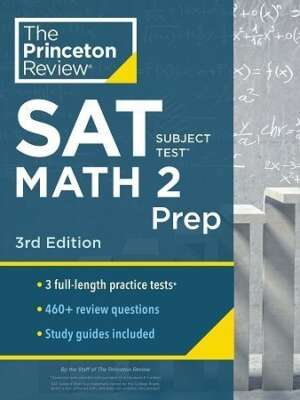 The Princeton Review SAT Subject Test Math 2 Prep 3rd Edition
