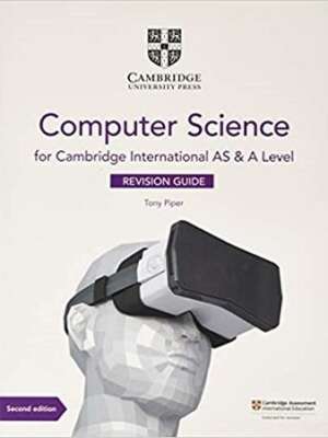 Cambridge International AS & A Level Computer Science Revision Guide 2nd Edition