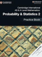 Cambridge AS & A Level Math Probability & Statistics 1 Practice Book