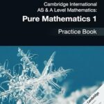 Cambridge AS & A Level Pure Mathematics 1 Practice Book