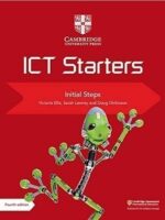 Cambridge ICT Starters Initial Steps 4th Edition