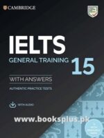 Cambridge IELTS 15 General Training with Answers