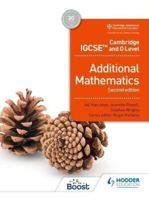 Cambridge IGCSE & O Level Additional Mathematics 2nd Edition Hodder