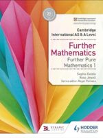 Cambridge International AS & A Level Further Pure Math 1 Hodder