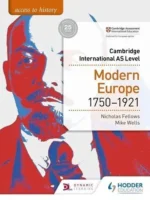 Cambridge International AS Level Modern Europe 1750-1921 Hodder