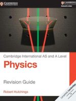 Cambridge International AS and A Level Physics Revision Guide