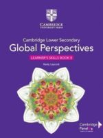 Cambridge Lower Secondary Global Perspectives 8 Learner’s Skills Book