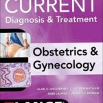 Current Diagnosis & Treatment Obstetrics & Gynecology 12th Edition