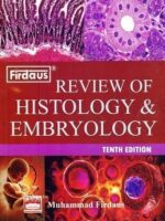 Firdaus Review of Histology and Embryology 10th Edition