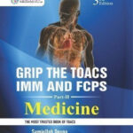 Grip the TOACS for IMM and FCPS 2 Medicine 3rd Edition
