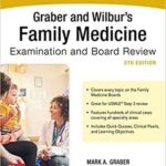 Graber & Wilbur’s Family Medicine Review 5th Edition