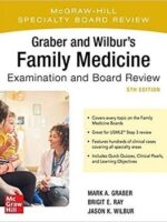 Graber & Wilbur’s Family Medicine Review 5th Edition