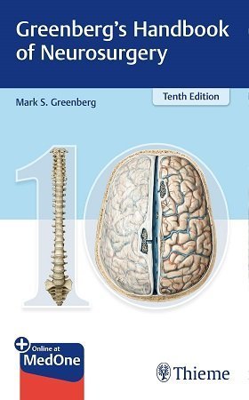 Greenberg’s Handbook of Neurosurgery 10th Edition