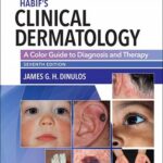 Habif’s Clinical Dermatology 7th Edition