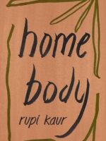 Home Body by Rupi Kaur