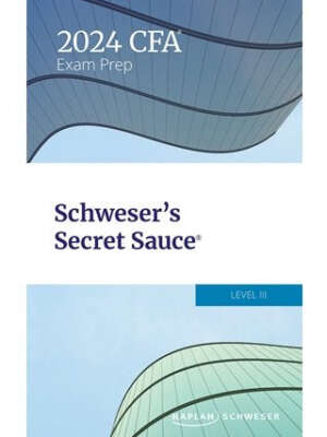 Kaplan Schweser CFA Level 3 2024 Secret Sauce